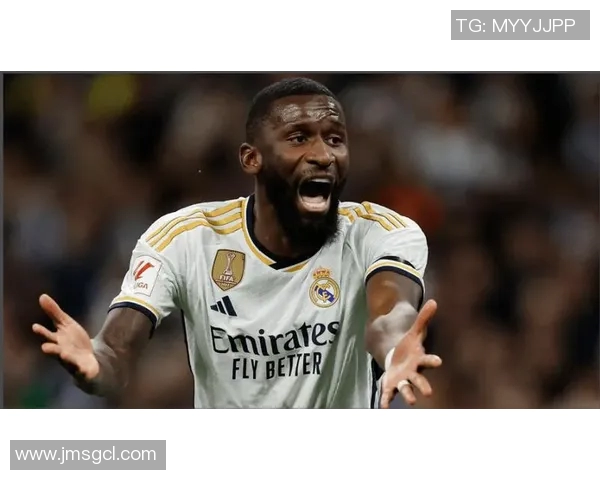 吕迪格：从坚韧后卫到球队核心，他如何重塑自己的职业生涯与影响力